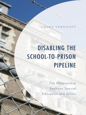 cover image of Disabling the School-to-Prison Pipeline